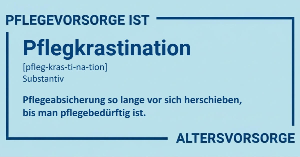 Pflegevorsorge schütz Sie, Angehörige UND Ihr Vermögen